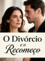 O Divórcio e o Recomeço cover