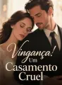 Vingança: Um Casamento Cruel cover