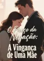 O Preço da Negação: A Vingança de Uma Mãe cover