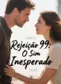 Rejeição 99: O Sim Inesperado cover