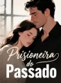 Prisioneira do Passado cover