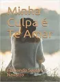 Minha Culpa é te Amar cover