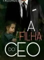 A FILHA DO CEO - Especial mês dos pais  cover