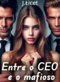 Entre o CEO e o mafioso cover