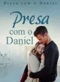 Presa com o Daniel cover