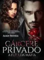 CÁRCERE PRIVADO " A FERA DA MÁFIA" cover