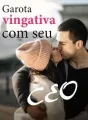 Garota vingativa com seu CEO cover