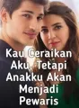 Kau Ceraikan Aku, Tetapi Anakku Akan Menjadi Pewaris cover
