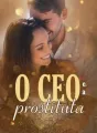 O CEO E A PROSTITUTA  cover
