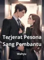 Terjerat Pesona Sang Pembantu cover