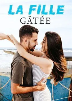 La fille gâtée