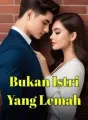 Bukan Istri Yang Lemah cover
