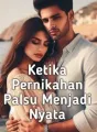 Ketika Pernikahan Palsu Menjadi Nyata cover