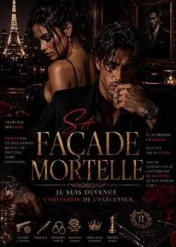 SA FAÇADE MORTELE : Je suis devenu l'obsession des exécuteurs