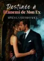 Destinée à l'Ennemi de Mon Ex après la Renaissance cover
