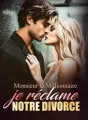 Monsieur le Millionnaire, je réclame notre divorce cover