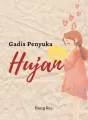 Gadis Penyuka Hujan cover