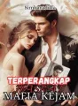 TERPERANGKAP HASRAT MAFIA KEJAM cover