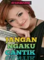 JANGAN NGAKU CANTIK cover