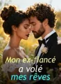 Mon ex-fiancé a volé mes rêves cover