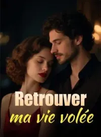 Retrouver ma vie volée