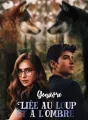 Liée au loup et à l'ombre cover