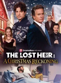 The Lost Heir: A Christmas ReckoningShort Dramas