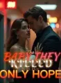 The Baby They Killed Was Her Only Hope cover