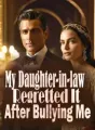 My Daughter-in-law Regretted It After Bullying Me cover