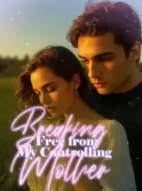 Breaking Free from My Controlling Mother
