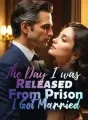 The Day I was Released From Prison, I Got Married cover