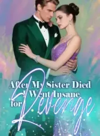 After My Sister Died, I Went Insane for Revenge