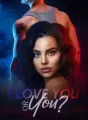 I Love You... Or You? cover