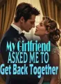 My Girlfriend Asked Me to Get Back Together cover