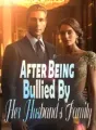 After Being Bullied By Her Husband's Family cover