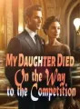 My Daughter Died On the Way to the Competition cover