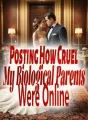 Posting How Cruel My Biological Parents Were Online cover