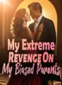 My Extreme Revenge On My Biased Parents cover