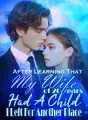 After Learning That My Wife of 20 Years Had A Child, I Left For Another Place cover