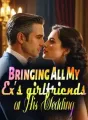 Bringing All My Ex’s girlfriends at His Wedding cover