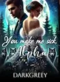 You Make Me Sick, Alpha cover