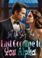Let Me Say The Last Goodbye to You, Alpha! cover