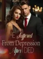 He Suffered From Depression After I Died cover