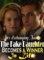 After Exchanging Names, The Fake Daughter Becomes a Winner In Life cover