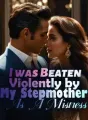I was Beaten Violently by My Stepmother As A Mistress cover