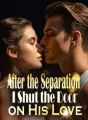 After the Separation, I Shut the Door on His Love cover