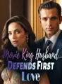 Movie King Husband Defends First Love cover