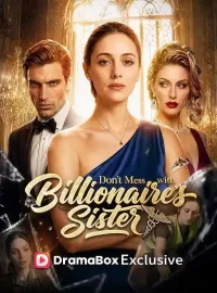 Don't Mess With The Billionaire Sister