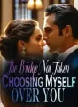 The Bridge Not Taken: Choosing Myself Over You cover