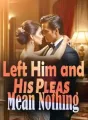 I Left Him and His Pleas Mean Nothing cover